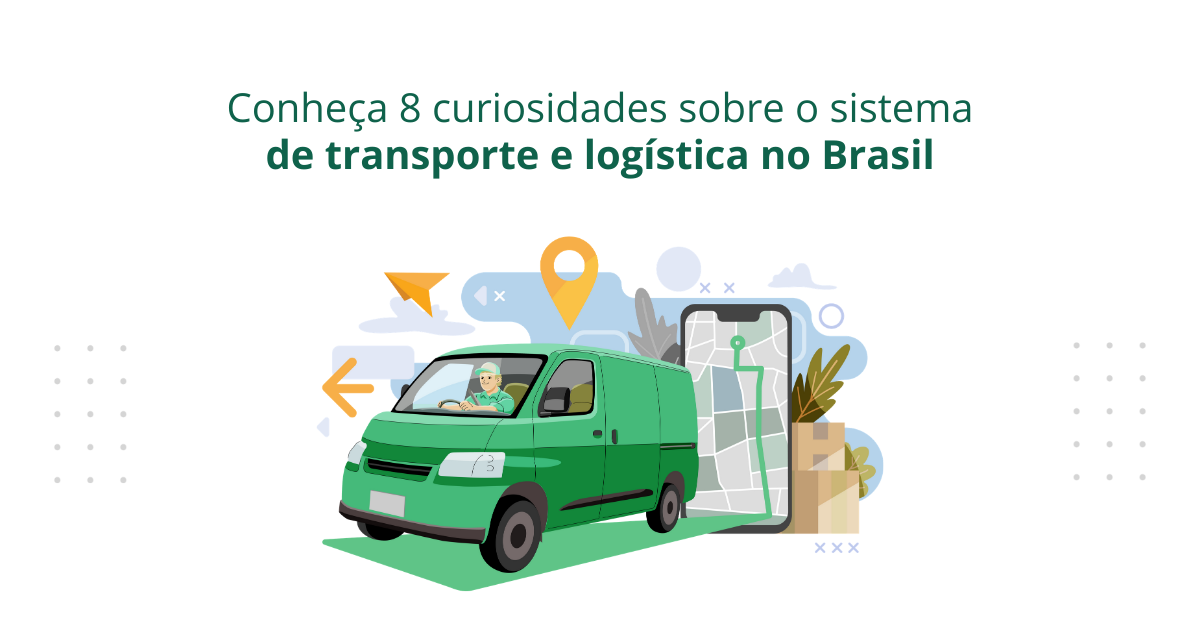 [Conheça 8 curiosidades sobre o sistema de transporte e logística no Brasil]